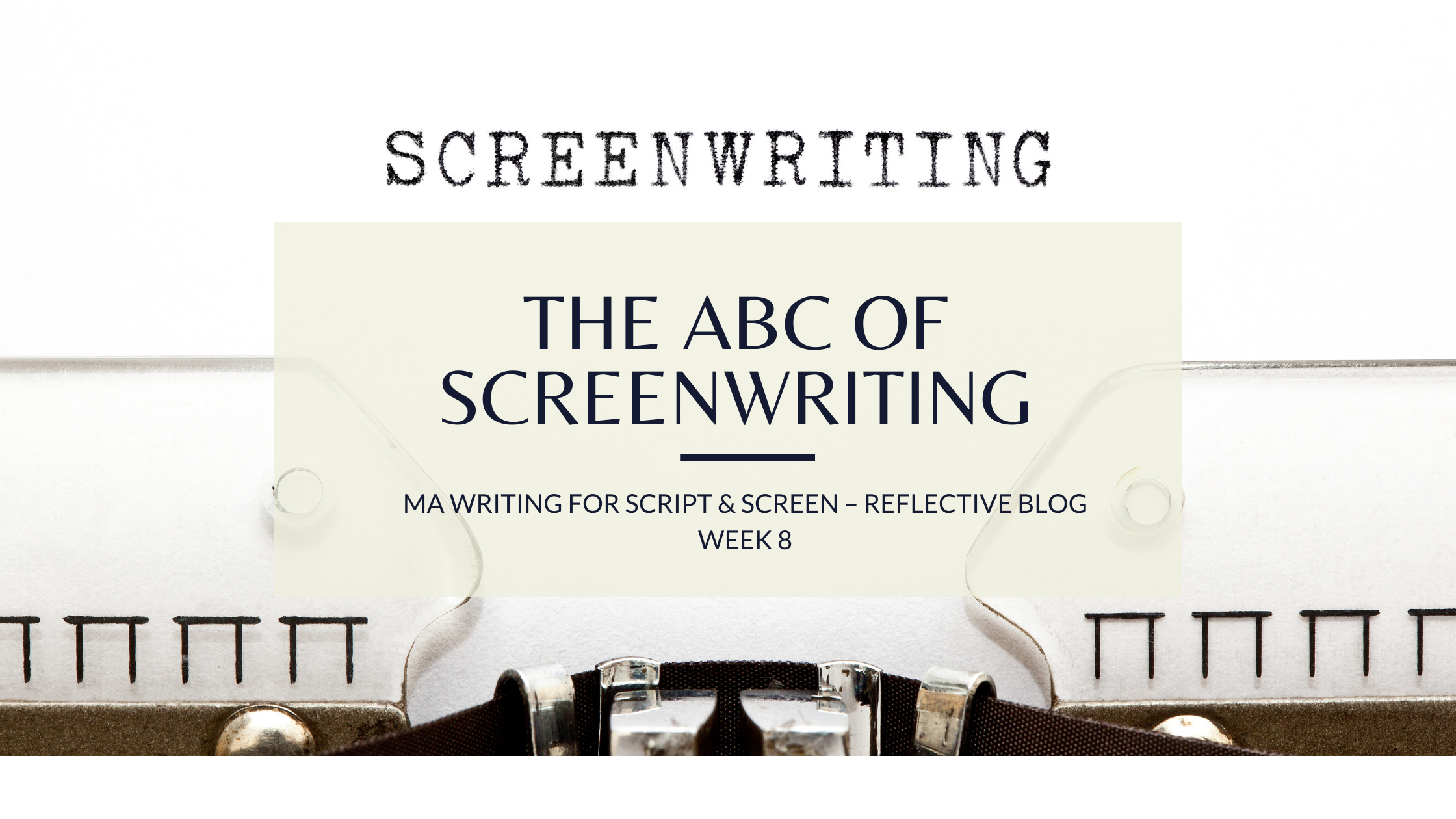 THE ABC’S OF SCREENWRITING